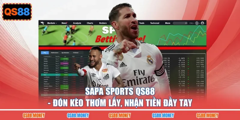 Sapa Sports QS88 - Đón Kèo Thơm Lấy, Nhận Tiền Đầy Tay