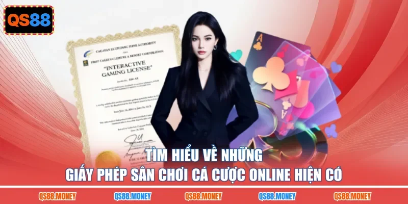 Tìm hiểu về những giấy phép sân chơi cá cược online hiện có